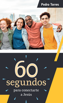 60 SEGUNDOS para conectarte a Jesús