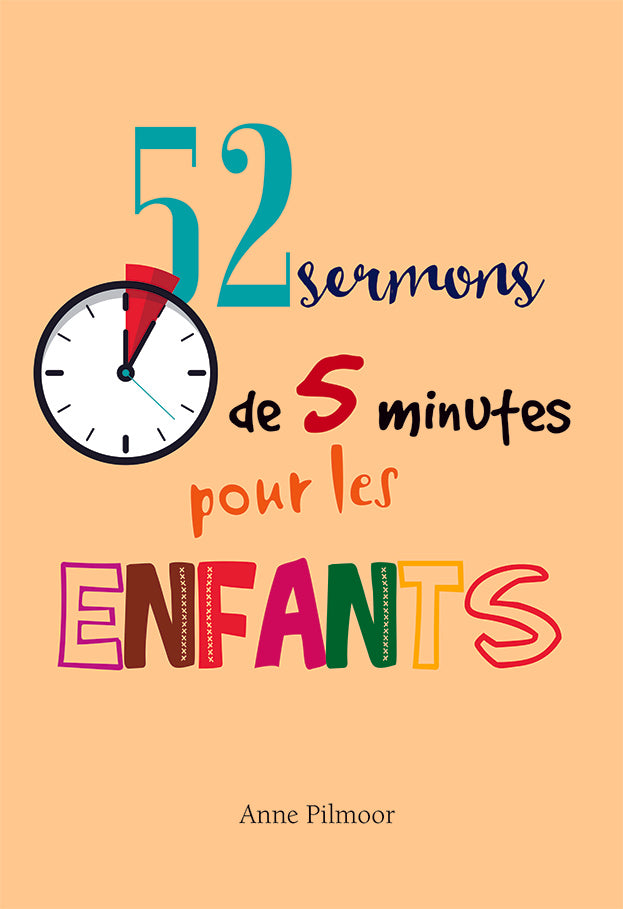 52 SERMONS DE 5 MINUTES POUR LES ENFANTS