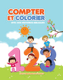 COMPTER ET COLORIER AVEC DES HISTOIRES BIBLIQUES