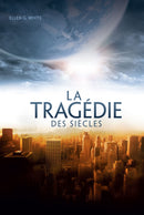 LA TRAGÉDIE DES SIÈCLES