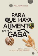PARA QUE HAYA ALIMENTO EN MI CASA
