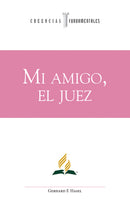 MI AMIGO, EL JUEZ