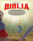 HISTORIAS BÍBLICAS PARA CHICOS VALIENTES