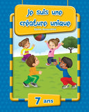 JE SUIS UNE CREATURE UNIQUE 7 ANS