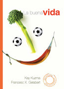 LA BUENA VIDA