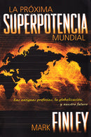LA PRÓXIMA SUPERPOTENCIA