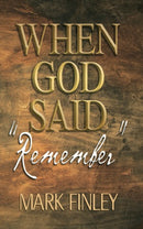 WHEN GOD SAID REMEMBER