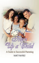 TRAIN UP A CHILD