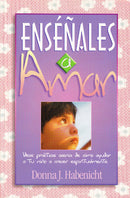 ENSÉÑALES A AMAR