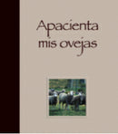 APACIENTA MIS OVEJAS