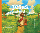 JESUS MY WONDERFUL FRIEND
