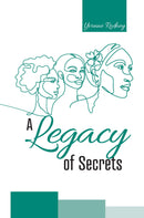 A LEGACY OF SECRETS