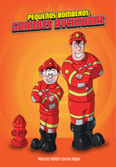 PEQUEÑOS BOMBEROS, GRANDES AVENTURAS
