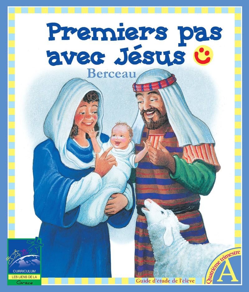 Ecole du sabbat: PREMIERS PAS AVEC JESUS - BERCEAU