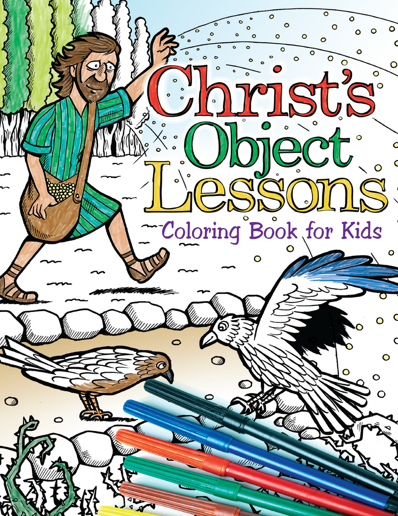 CHRIST'S OBJECT LESSONS - COLORING BOOK