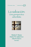 LA SALVACIÓN: Una perspectiva adventista