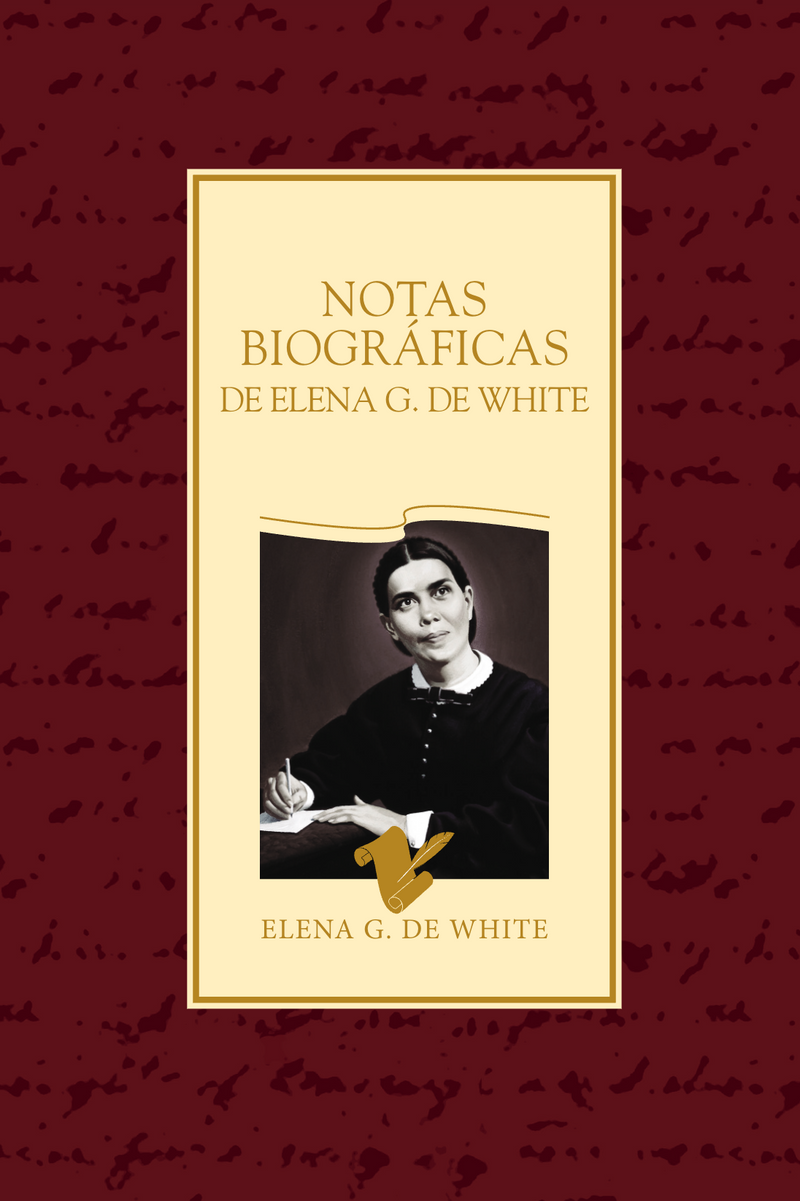 NOTAS BIOGRÁFICAS DE ELENA G. DE WHITE