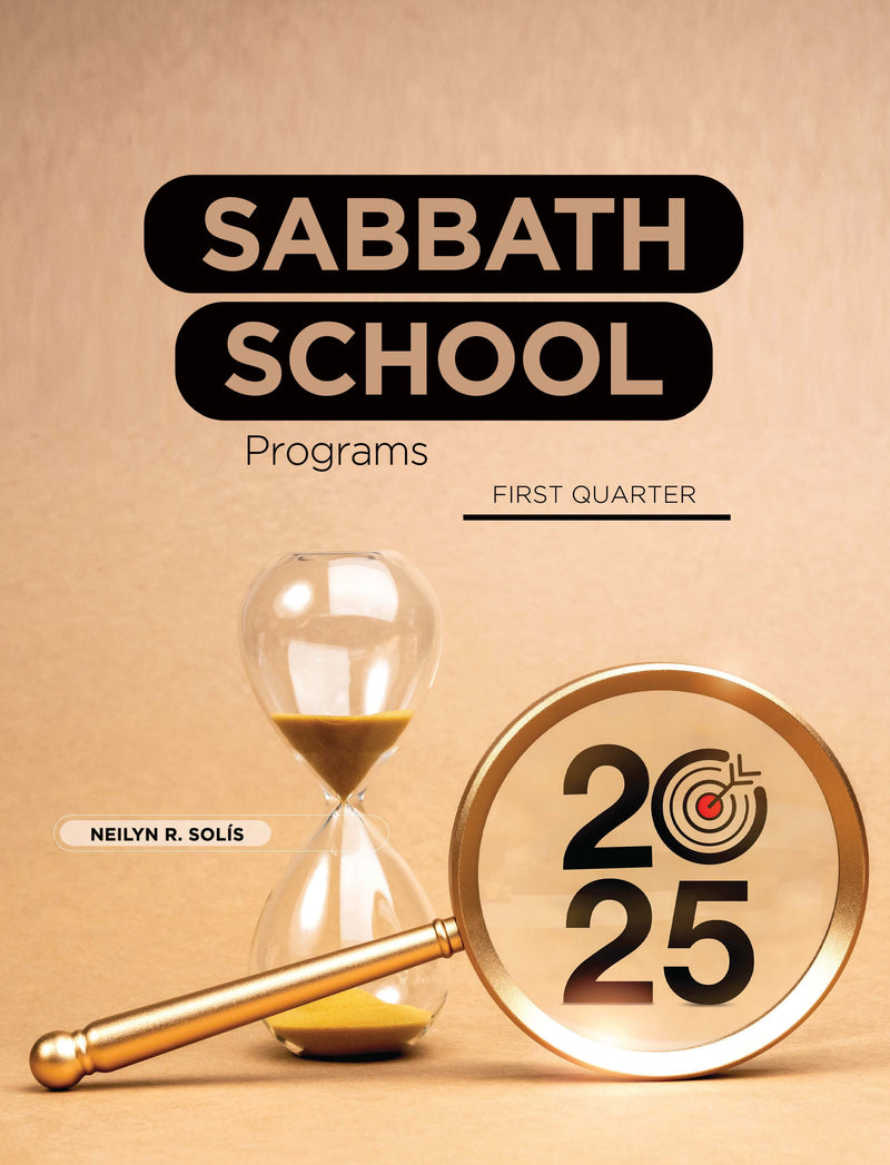 Sabbath School: SABBATH SCHOOL PROGRAM, PLANNER AND ACTIVITIES