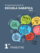 PROGRAMAS PARA LA ESCUELA SABÁTICA - TRIMESTRAL