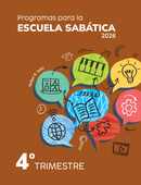 PROGRAMAS PARA LA ESCUELA SABÁTICA - TRIMESTRAL