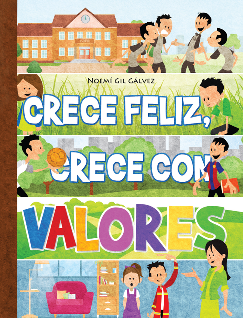 CRECER FELIZ, CRECER CON VALORES