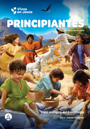LECCIÓN DE ESCUELA SABÁTICA - VIVOS EN JESÚS - PRINCIPIANTES