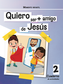 QUIERO SER + AMIGO DE JESÚS - MOMENTO INFANTIL