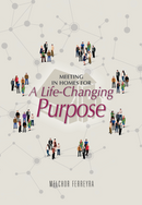 A LIFE-CHANGING PURPOSE