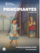 LECCIÓN DE ESCUELA SABÁTICA - VIVOS EN JESÚS - PRINCIPIANTES