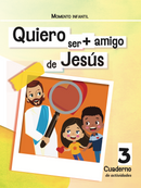 QUIERO SER + AMIGO DE JESÚS - MOMENTO INFANTIL