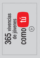 365 VIVENCIAS DE JÓVENES COMO TU