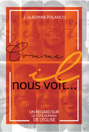 COMMENT DIEU NOUS VOIT