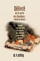 DÉLIVRÉ DE LA SECTE DES DAVIDIENS « BÂTONS DU BERGER »