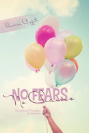 NO FEARS , NO CHAINS