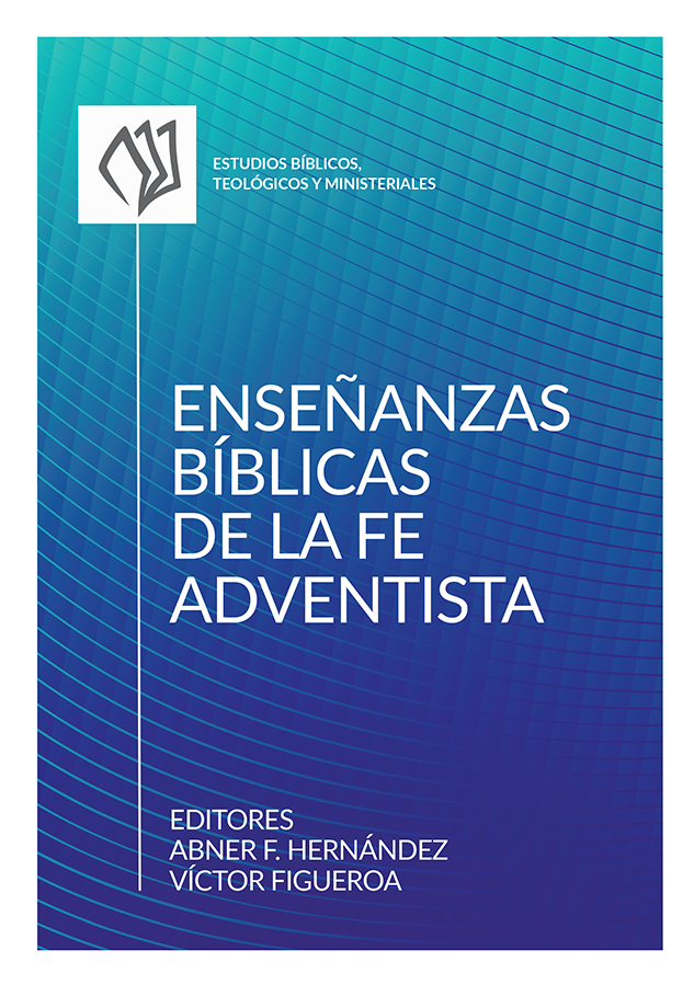 ENSEÑANSAS BÍBLICAS DE LA FE ADVENTSITA