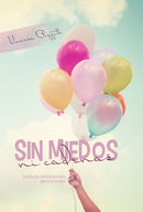 SIN MIEDOS NI CADENAS