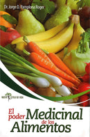 EL PODER MEDICINAL DE LOS ALIMENTOS