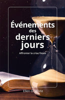 ÉVÉNEMENTS DES DERNIERS JOURS