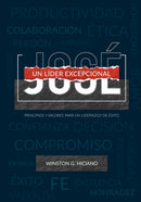 JOSÉ: UN LÍDER EXCEPCIONAL