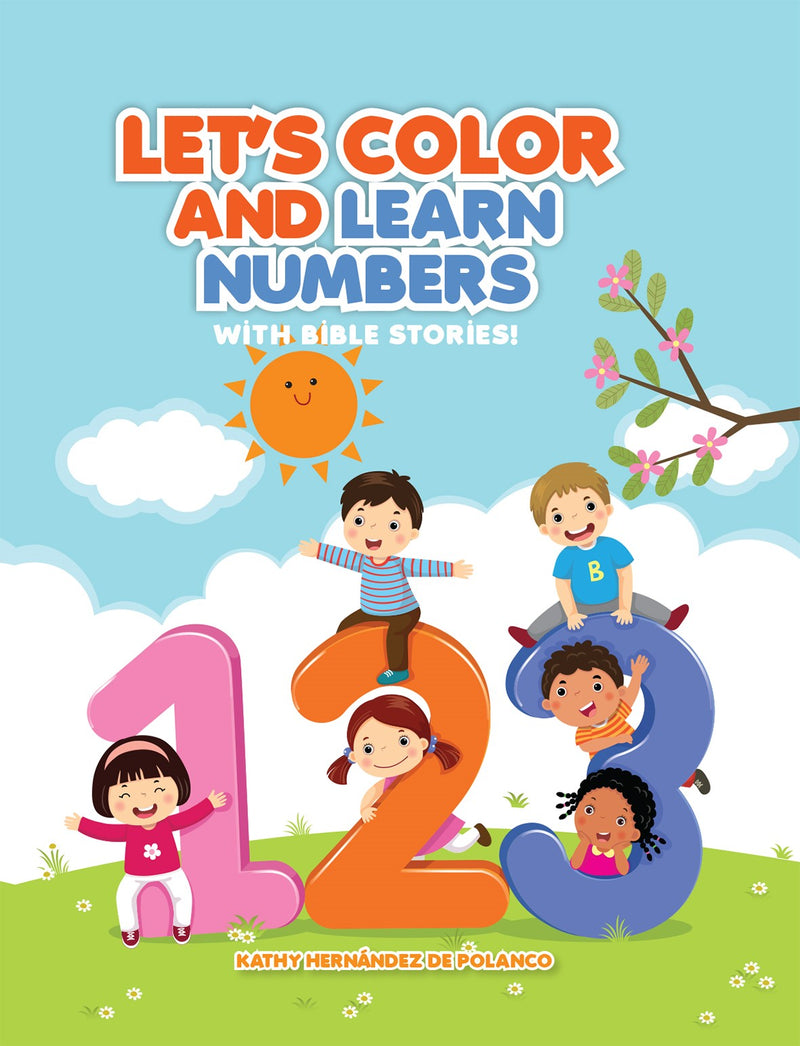 LET'S COLOR AND LEARN NUMBERS WITH BIBLE STORIES