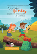 SUR LES TRACES DES GRANDS PERSONNAGES DE LA BIBLE