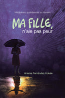 MA FILLE, N'AIE PAS PEUR