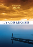 IL Y A DES RÉPONSES !