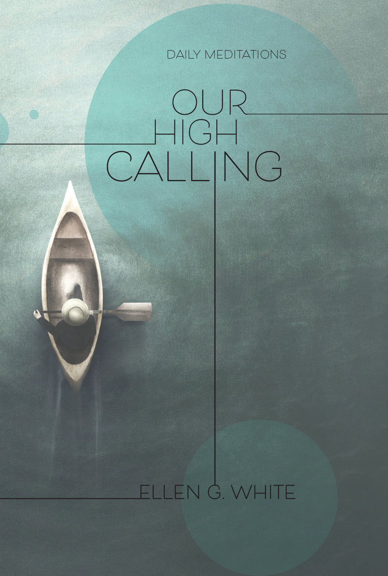 OUR HIGH CALLING