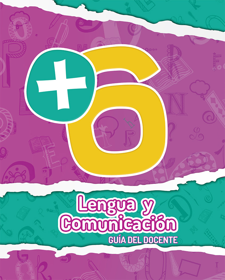 +6 LENGUA Y COMUNICACIÓN