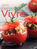 BIEN MANGER «POUR BIEN» VIVRE