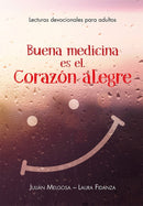 BUENA MEDICINA ES EL CORAZÓN ALEGRE