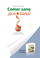 COMER SANO ES NATURAL - RECETAS SALUDABLES