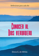 CONOCER AL DIOS VERDADERO