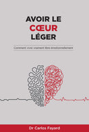 AVOIR LE COEUR LÉGER
